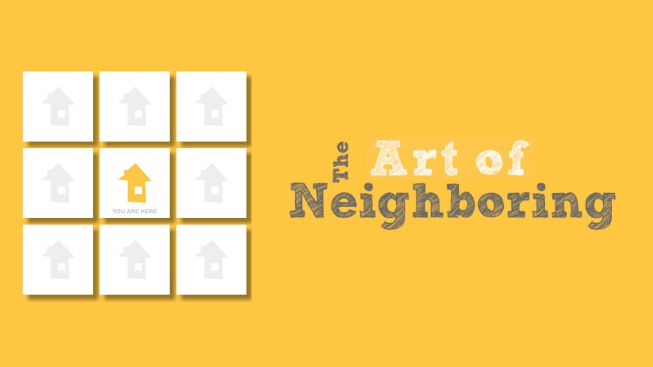 Living Out Loud // The Art of Neighboring