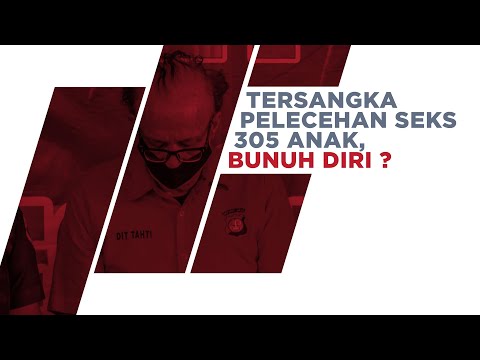 Tersangka Pelecehan Seks 305 Anak, Meninggal Dunia