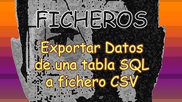 SQL Exportar datos de una Tabla de SQL Server a Fichero CSV
