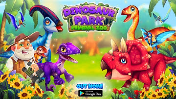 Dinosaur Park – Primeval Zoo | GamePlay | Android & IOS