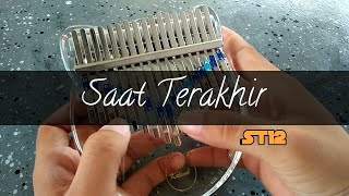 Saat Terakhir   ST12 (Kalimba Cover)