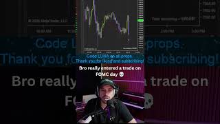 Bro really entered a trade on FOMC day #trading #crypto #forex #news #FOMC #