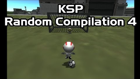 KSP - Random Compilation 4