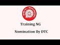 Training Module NG - Part 2: Nomination of Employee by DTC