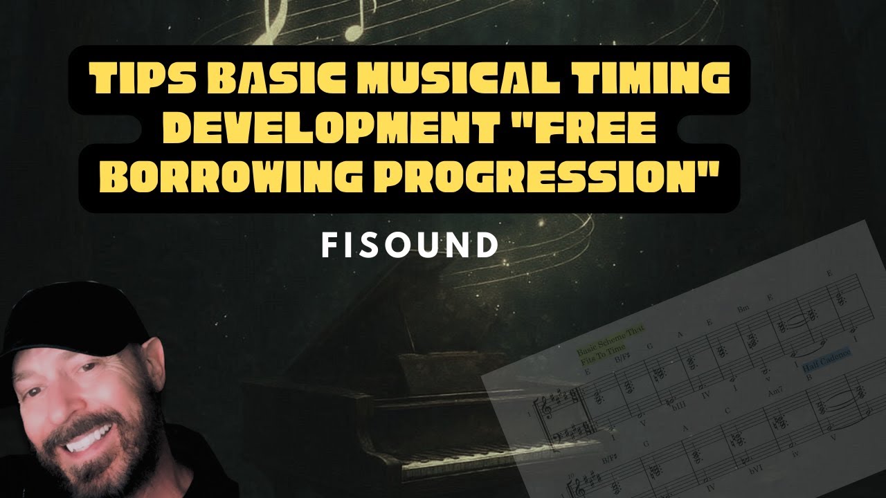 Basic Musical Timing Development & "Free Borrowing Progression"