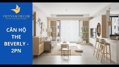 Mẫu dự án thiết kế nội thất căn hộ chung cư The Beverly 2PN - Nội Thất Việt Nam Decor