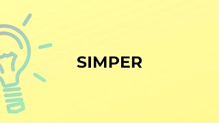 What is the meaning of the word SIMPER