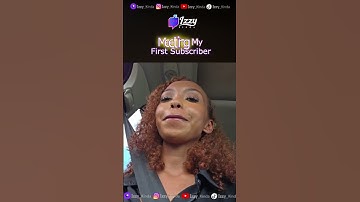 I met Izzy_kinda.