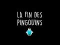 Salomé s'en va. C'est la fin DES pingouins