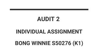 ACT 4301 AUDIT INDIVIDUAL ASSIGNMENT (K1)