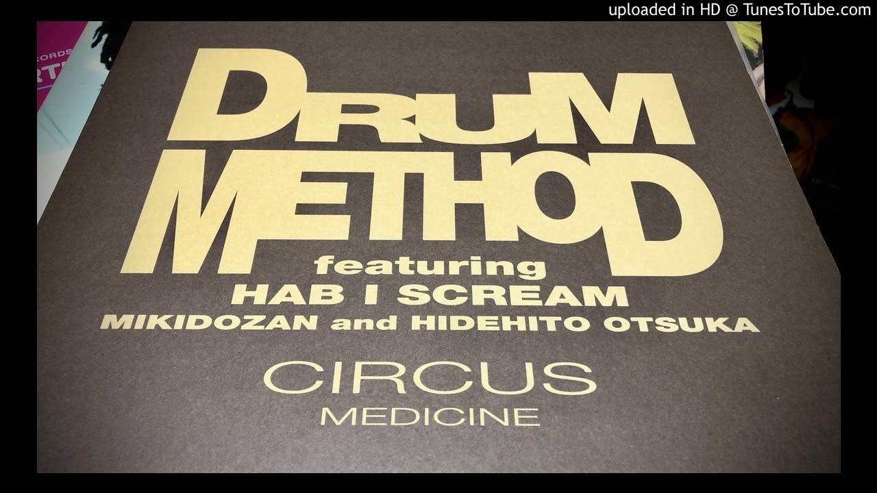Drum Method Feat. Hab I Scream / Medicine
