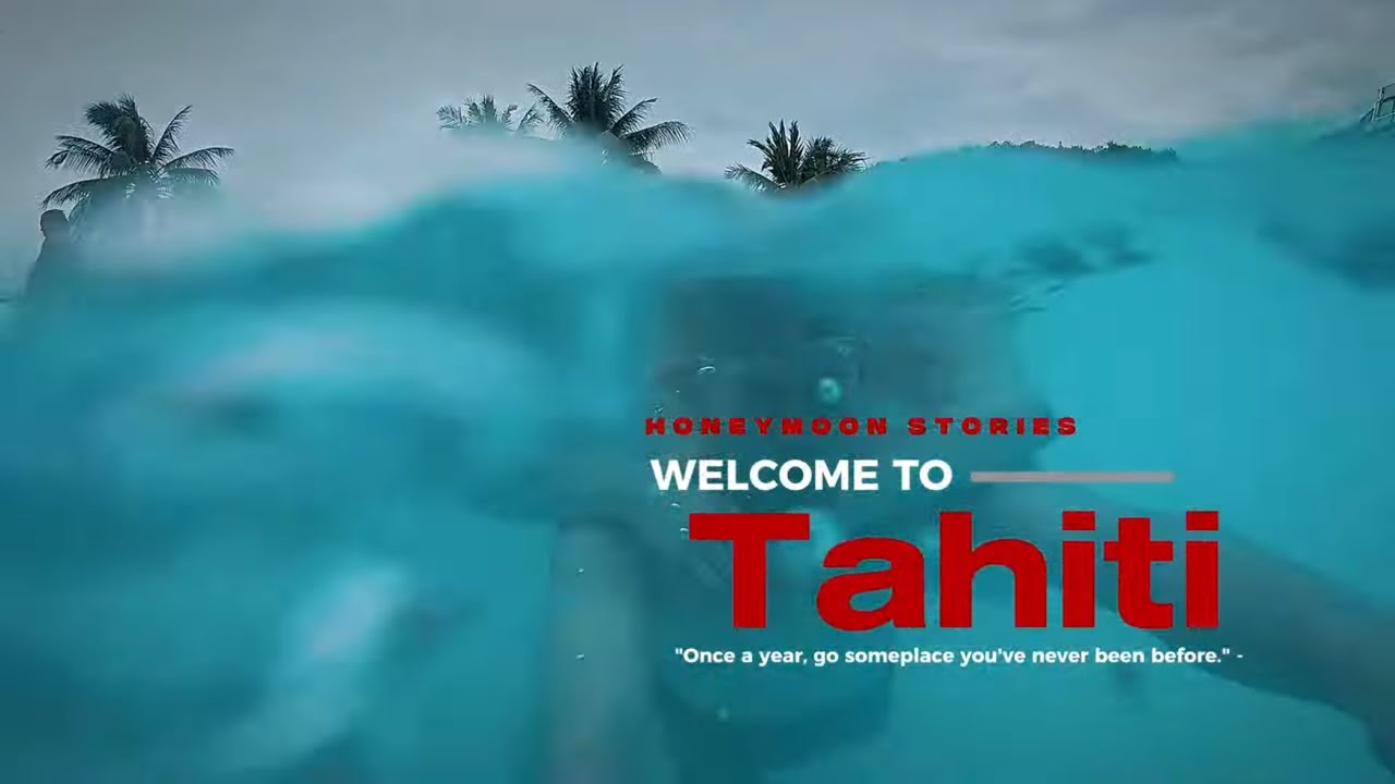 [타히티log #1] 천국의 섬으로 떠나는 신혼여행
