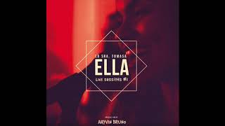 La Sra.  Tomasa feat Ahyvin Bruno - Ella (Live Sessions)