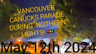 Abbotsford Vancouver Canucks R3 WIN PARADE during Aurora Borealis Nothern Lights 🚥#vancouvercanucks