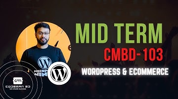 MID TERM EXAM EXPLANATION - CMBD-103(WordPress & eCommerce)
