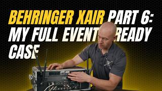 How I Set Up the Behringer XAir Mixer at Every Event | Part 6: My Complete Event Case Setup