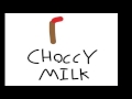 C H O C C Y Milk (but verbose)