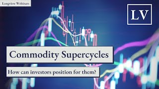 Celebrity Commodity Supercycles: What Are They, Why do They Matter, & How Should Investors Position For Them? Profile