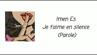 Imen Es - Je Taime En Silence (Parole)