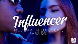 Influencer - MC Davi, Nilo, MC Luuky, Sara Sol (Visualizer) (feat. DJ T.C., dj m4 & Oga) - Nilo, MC Davi, MC LUUKY & Sara Sol
