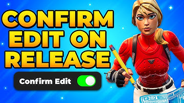 How to Turn On Confirm Edit on Release in Fortnite 2025