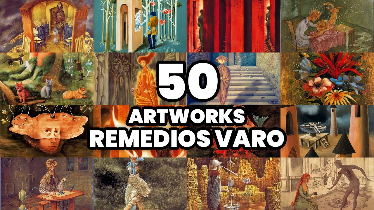 50 ARTWORKS BY REMEDIOS VARO | MEXICAN SURREALIST PAINTER - YouTube