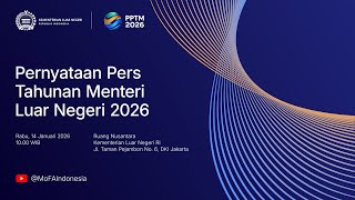 Pernyataan Pers Tahunan Menteri Luar Negeri RI 2026