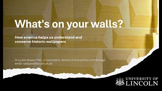 Historic Wallpaper (Lincoln Conservation Lunchtime Webinar series)