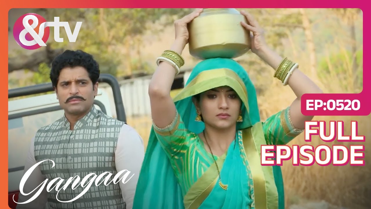 Ganga को जीतना है Shiv का विश्वास | Gangaa | Full Ep 520 | @andtvchannel