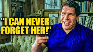 Before Death, Andre The Giant Names The 6 Women He Couldn’t Get Over
