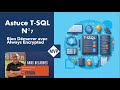 Astuce N7 T SQL Bien Démarrer avec Always Encrypted