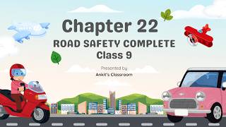 Chapter 22 Road Safety Rules Complete | Class 9 GSEB | Traffic Signals & Driving Rules Explained