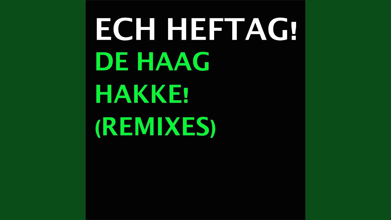 De Haag Hakke! (Lenny & Ralphie Dee Remix)