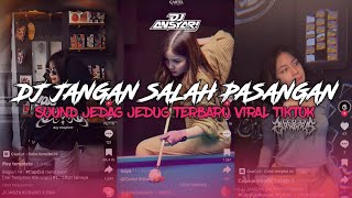 DJ JANGAN SALAH PASANGAN KANE VIRAL TIKTOK FULL SONG!!!