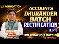 LIVE-RECTIFICATION OF ERROR | CA Foundation | Rankers Batch ⚡Sep'26 &amp; Jan'27 #cafoundation #accounts