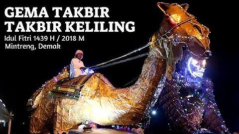 TAKBIR KELILING PALING MERIAH SEDUNIA 2018 - IDUL FITRI 1439 H - MINTRENG DEMAK