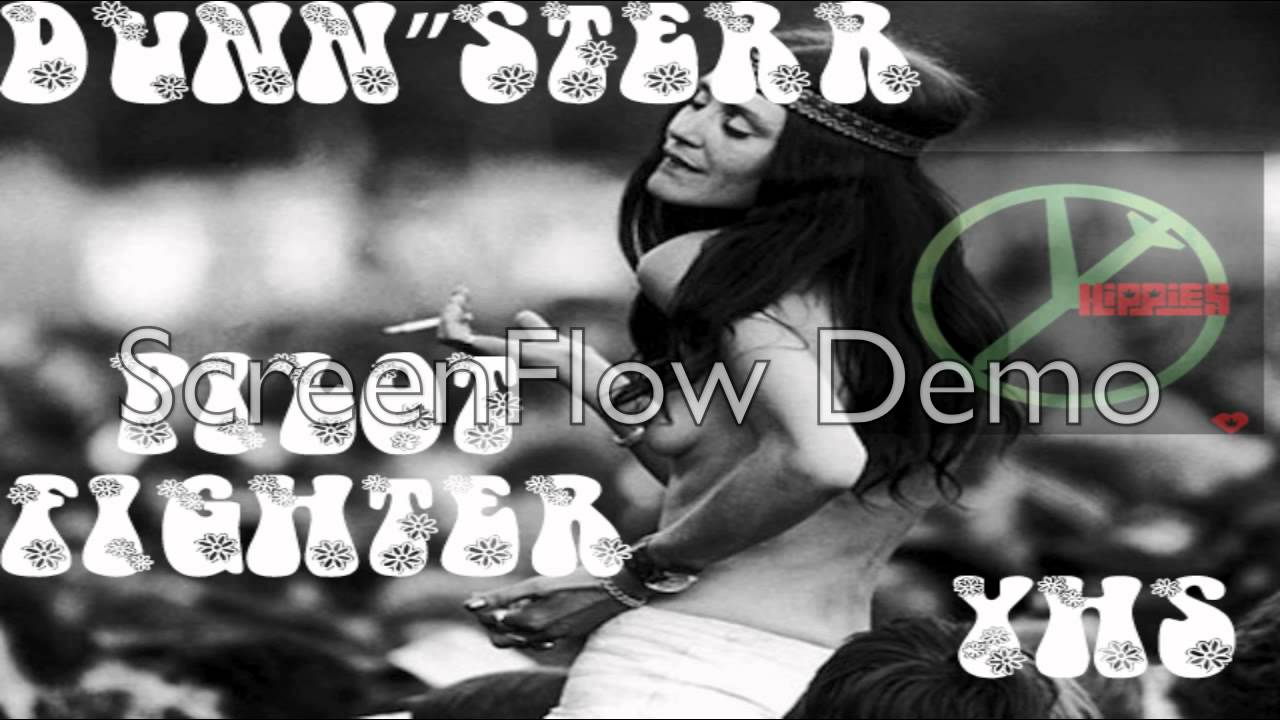 PILOT FIGHTER & DUNN'$TERR YOUNG HIPPIE SHIT ( NEW MUSIC )