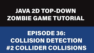 Java 2D Zombie Game Tutorial - 36 Collision Detection I rectangular Collision Detection