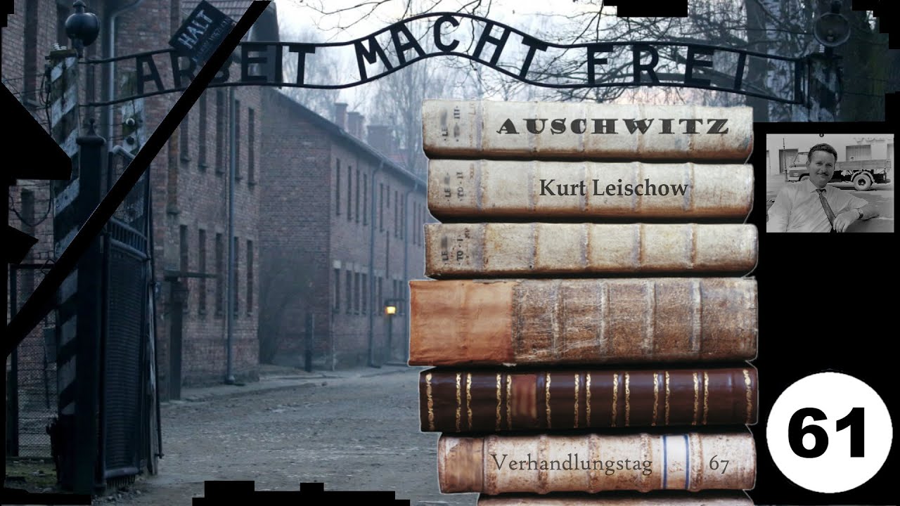  New Update  (61) Zeuge: Kurt Leischow (NS) - Frankfurter-Auschwitz-Prozess
