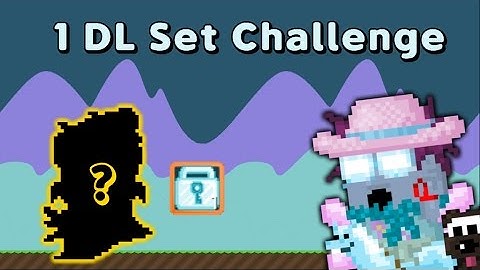 Growtopia | 1 DL Set Challenge! Ft. iPanics