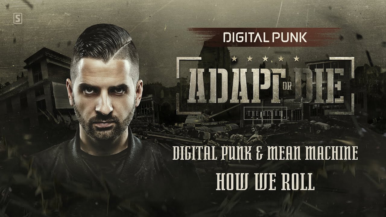 Watch Digital Punk & Mean Machine - How We Roll on YouTube Watch Digital Punk & Mean Machine - How We Roll on YouTube