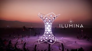 ILUMINA Burning Man 2017  * Official Video *