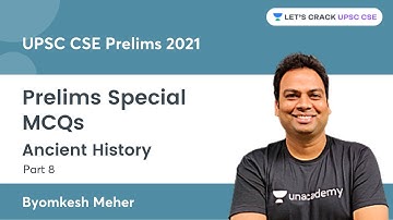 Prelims Special MCQs | Ancient History Part 8 | Crack UPSC CSE/IAS | Byomkesh Meher
