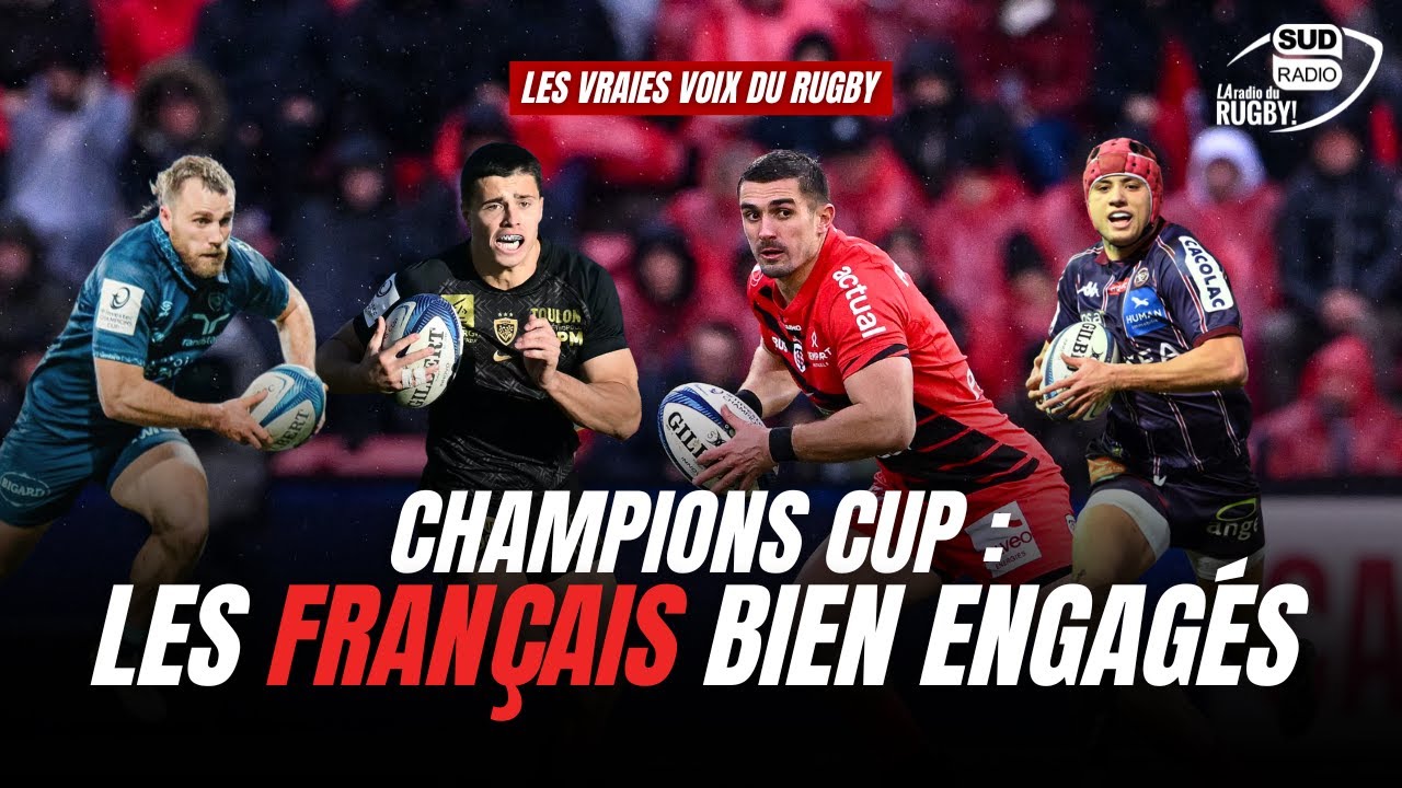 Les Vraies Voix du Rugby : Les clubs français bien engagés en Champions Cup