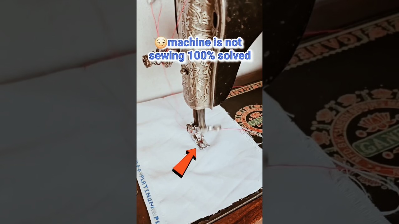 sewing machine is not working 100% solution 