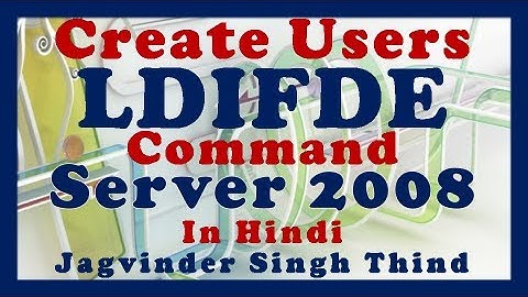 ✅  how to Create Users in Active Directory using LDIFDE command in server 2008 in Hindi