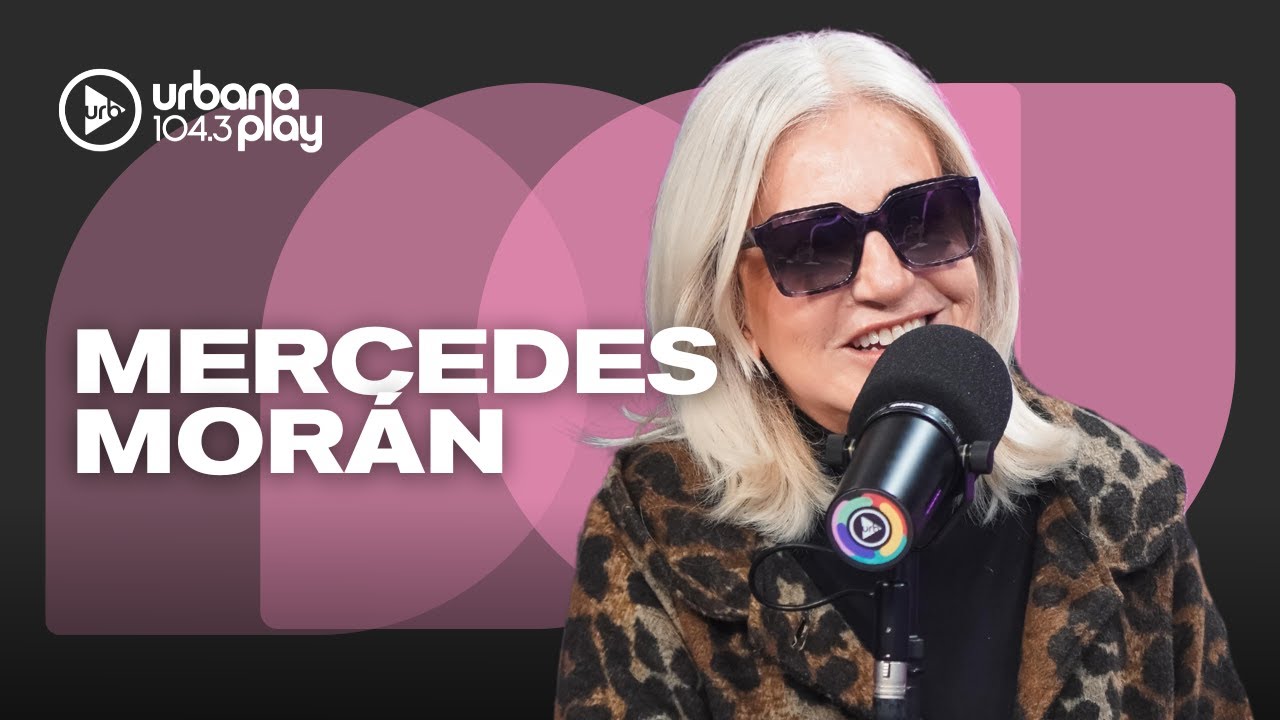"Si yo tuviera una pareja hoy, tendría una pareja abierta": MERCEDES MORÁN 