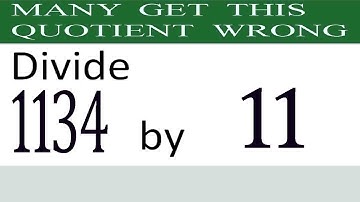 Divide     1134      by     11  Many  get  this  quotient   wrong