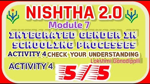 NISHTHA 2.0| MODULE 7| ACTIVITY 4|CHECK YOUR UNDERSTANDING| INTEGRATING GENDER IN SCHOOLING PROCESS|