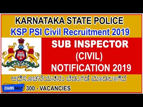 KSP PSI Civil Recruitment 2019 || Karnataka State Police Sub Inspector Recruitment 2019